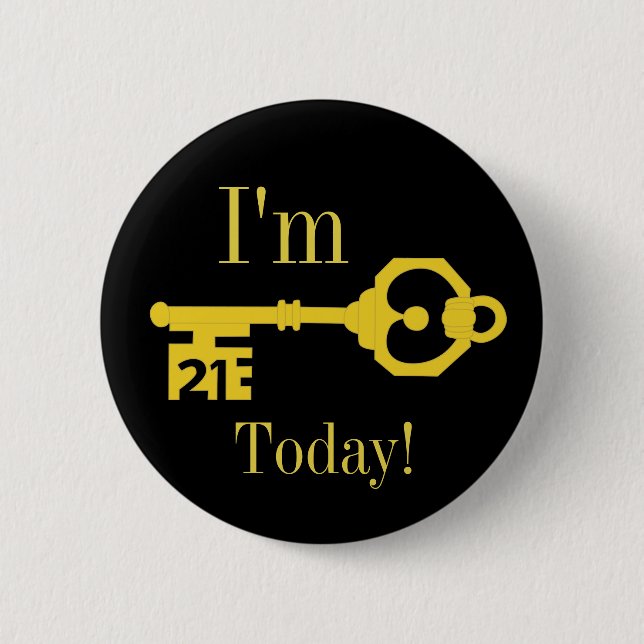 21 Abzeichen heute, 21. Geburtstag Party Button (Vorderseite)