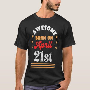 21. April Phantastisch am 21. April T-Shirt