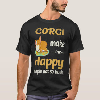 21 Corgi machen mich glücklich, Menschen nicht so  T-Shirt