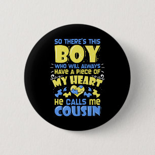 21 - Down Syndrome Awareness Cousin Button