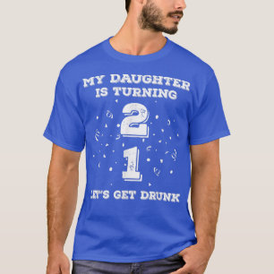 21. Geburtstag 21 Jahre alte Tochter Vater Mama T-Shirt