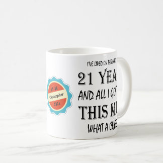 21. Geburtstag 21 Jahre alter Spaß Cheek Personali Kaffeetasse