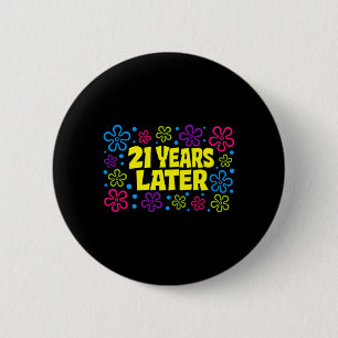 21. Geburtstag 21 Jahre später Button