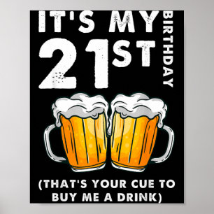 21. Geburtstag Das Ist Das Zeichen Zum Kauf Eines  Poster