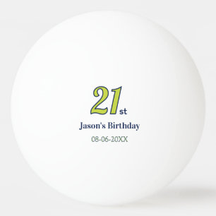 21. Geburtstag gelb blau grün fett geschriebene Na Tischtennisball