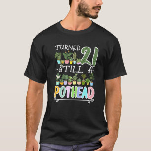 21. Geburtstag I Gartenarbeit I Sukkulente I Topfp T-Shirt