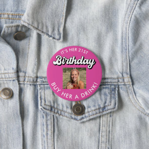 21. Geburtstag Kaufen Sie ihr ein Drink Foto Butto Button