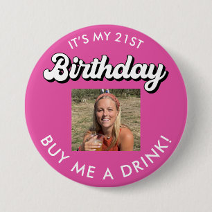 21. Geburtstag Kaufen Sie mir einen Drink Foto But Button