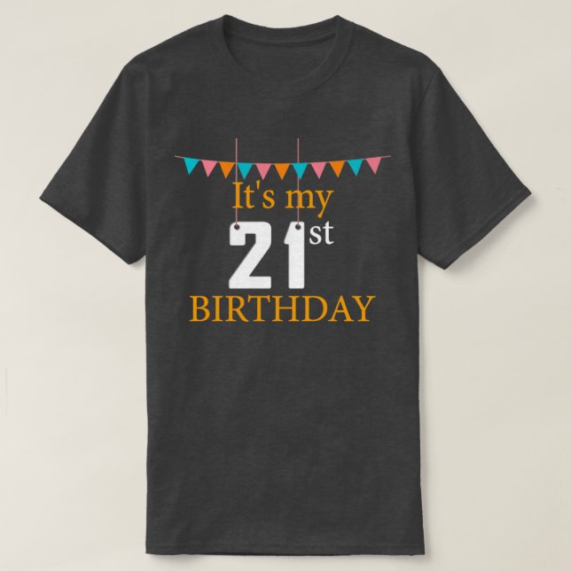 21. Geburtstag Sein mein 21. Geburtstag T-Shirt (Design vorne)