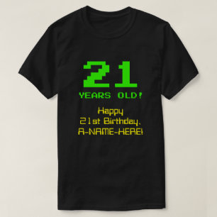 21. Geburtstag: Spaß, 8-Bit-Look, Nerdy / Geeky "2 T-Shirt
