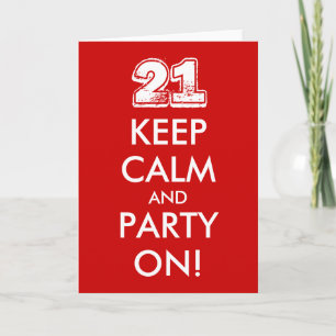 21. Geburtstagkarte Behalt Ruhe und Party an! Karte