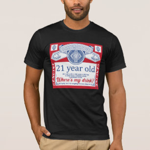 21. Geburtstagsdrink legal, wo ist mein Getränk? T-Shirt
