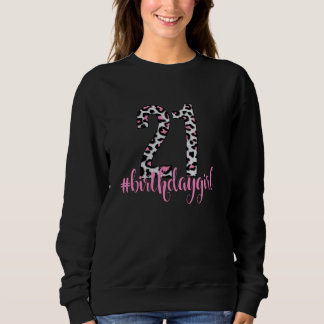 21. Geburtstagskleidung Rosa Leoparden Tierprin Sweatshirt
