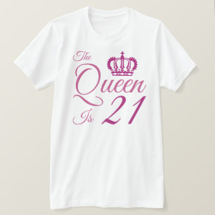 21. Geburtstagskönigin T-Shirt