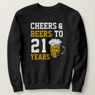 21. Geburtstagskuiere & Biere bis 21 Jahre Sweatshirt