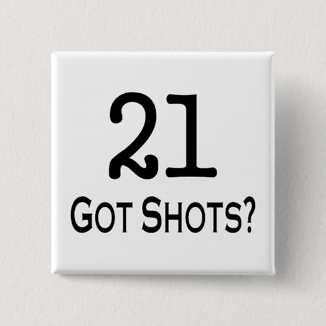 21 got Schüsse Button (Vorderseite)