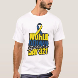 21 März Down Syndrome Day, Down Syndrome Quotes T-Shirt