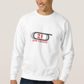 21 und Änderung horseracing Sweatshirt