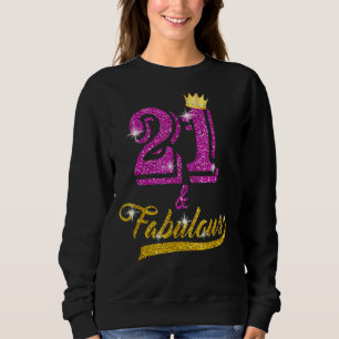 21 und vorzüglich 21 Jahre alt 21. Geburtstag Sweatshirt
