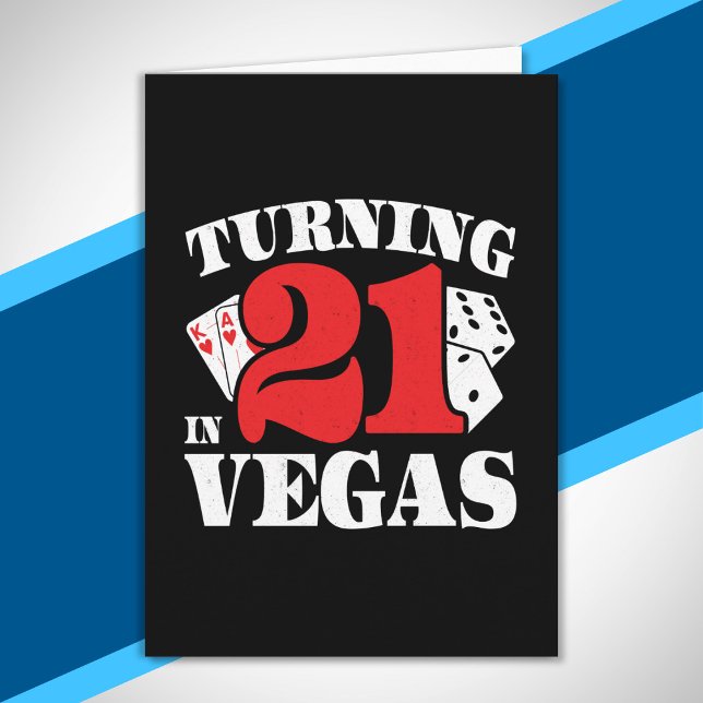 21st Birthday in Vegas - Turning 21 - Las Vegas Karte (Von Creator hochgeladen)