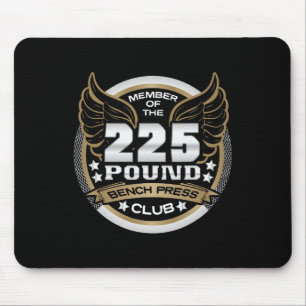 225 Pfund Bankdrücken Club für Kraftsportler Gewic Mousepad