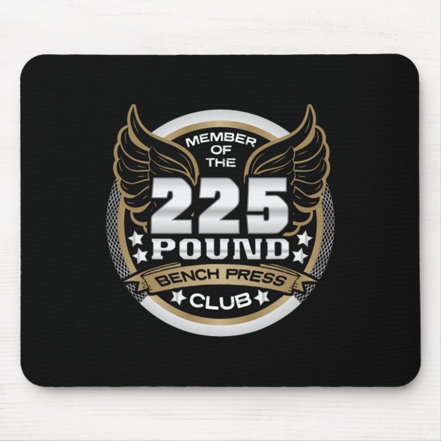 225 Pound Bench Press Club For Powerlifter Weightl Mousepad (Vorne)