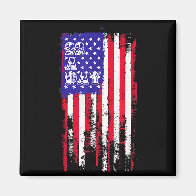 22 A Day Is 22 Too Many Veteran Lives Help Veteran Magnet (Vorne)