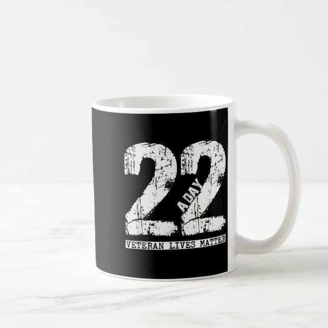 22 A Day Veteran Shirt - 22 A Day Veteran Suicide  Kaffeetasse (Rechts)