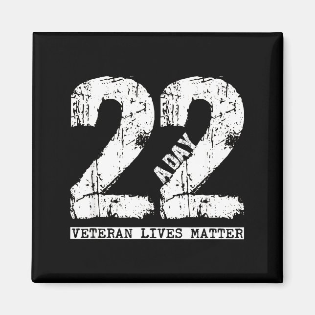 22 A Day Veteran Shirt - 22 A Day Veteran Suicide  Magnet (Vorne)