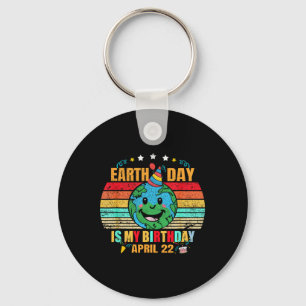 22. April Happy Earth Day Es ist mein Geburtstag F Schlüsselanhänger