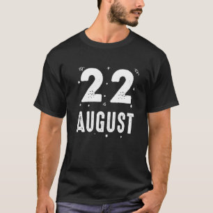22 August Jubiläum Party Besonderen Anlasses für T-Shirt
