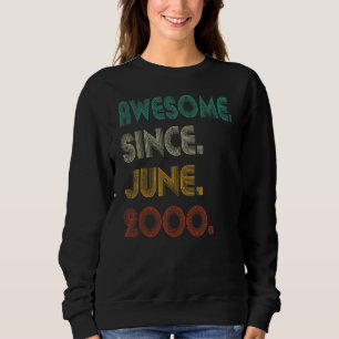 22. Geburtstag 22 Jahre alt Phantastisch seit Juni Sweatshirt