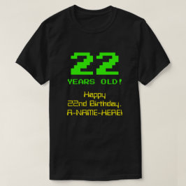 22. Geburtstag: Spaß, 8-Bit-Look, Nerdy / Geeky "2 T-Shirt