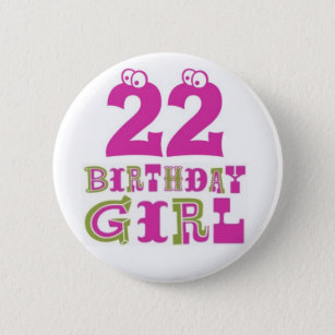 22. Geburtstags-Mädchen-Knopf-Abzeichen Button