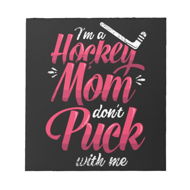 22.Im Hockey-Mama spucken Sie mit mir. Notizblock (Vorderseite)