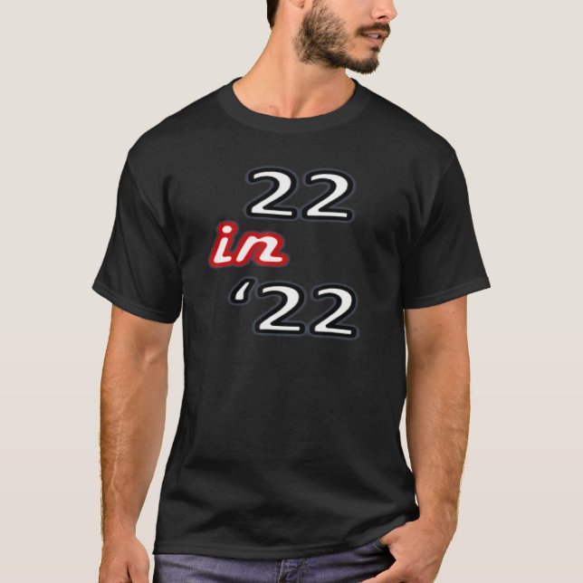 22 im Jahr 2022 T-Shirt (Vorderseite)