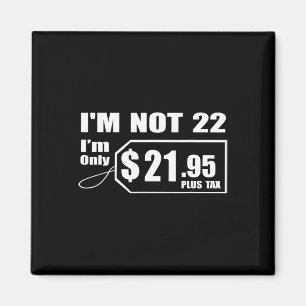 22 Jahre alt 22. Geburtstag Geschenk für Jungen Mä Magnet