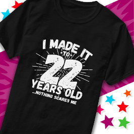 22 Jahre alt Sarcastic Meme Funny 22. Geburtstag T-Shirt