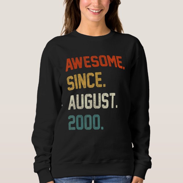 22 Years Old  Awesome Since August 2000 22nd Birth Sweatshirt (Vorderseite)
