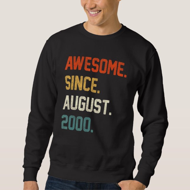 22 Years Old  Awesome Since August 2000 22nd Birth Sweatshirt (Vorderseite)