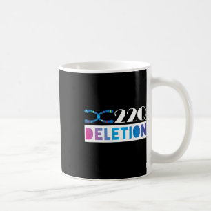 22q11-Deletion für 22q-Bewusstseinsunterstützung Kaffeetasse