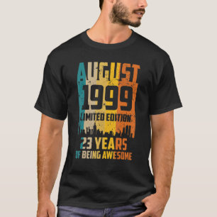 23. Geburtstag 23 Jahre Phantastisch Seit August 1 T-Shirt