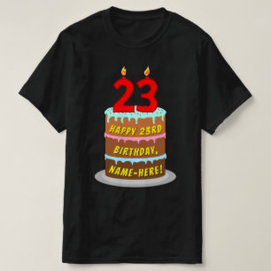 23. Geburtstag — Fun Cake & Candles, w/Individuell T-Shirt