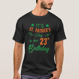 23. Geburtstag St Patrick's Day Party Männer Frau T-Shirt