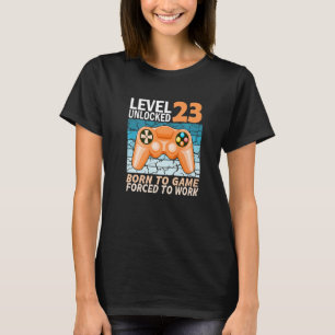 23. Geburtstagsspieler gezwungen zu arbeiten 1 T-Shirt