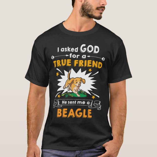 23 Gefragt Gott wahrer Freund A Beagle T-Shirt (Vorderseite)