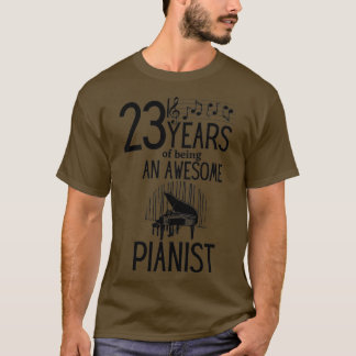23 Jahre als phantastischer Pianist (3) T-Shirt