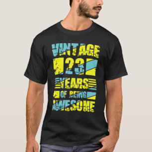 23 Jahre alt 23. Geburtstag 27 T-Shirt