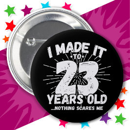 23 Jahre alt Sarcastic Meme Funny 23. Geburtstag Button