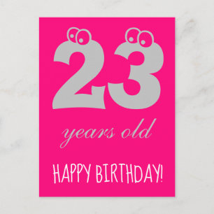 23 Jahre alte HAPPY BIRTHDAY Cute Hot Pink Postkarte